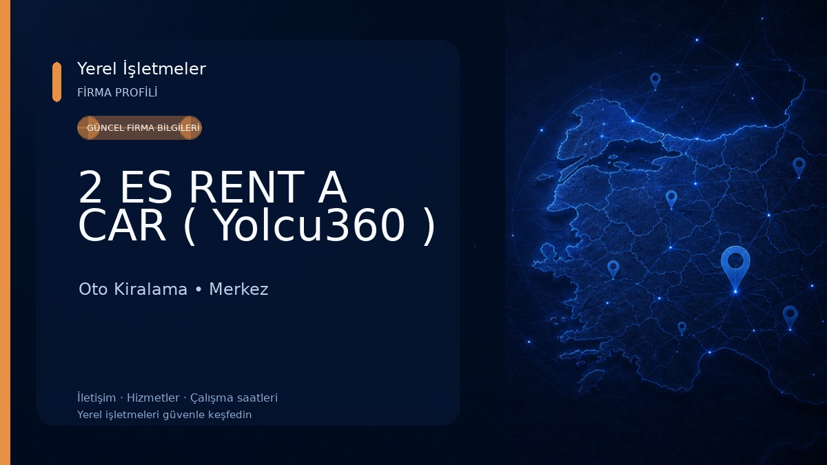 2 ES RENT A CAR ( Yolcu360 ) Oto Kiralama