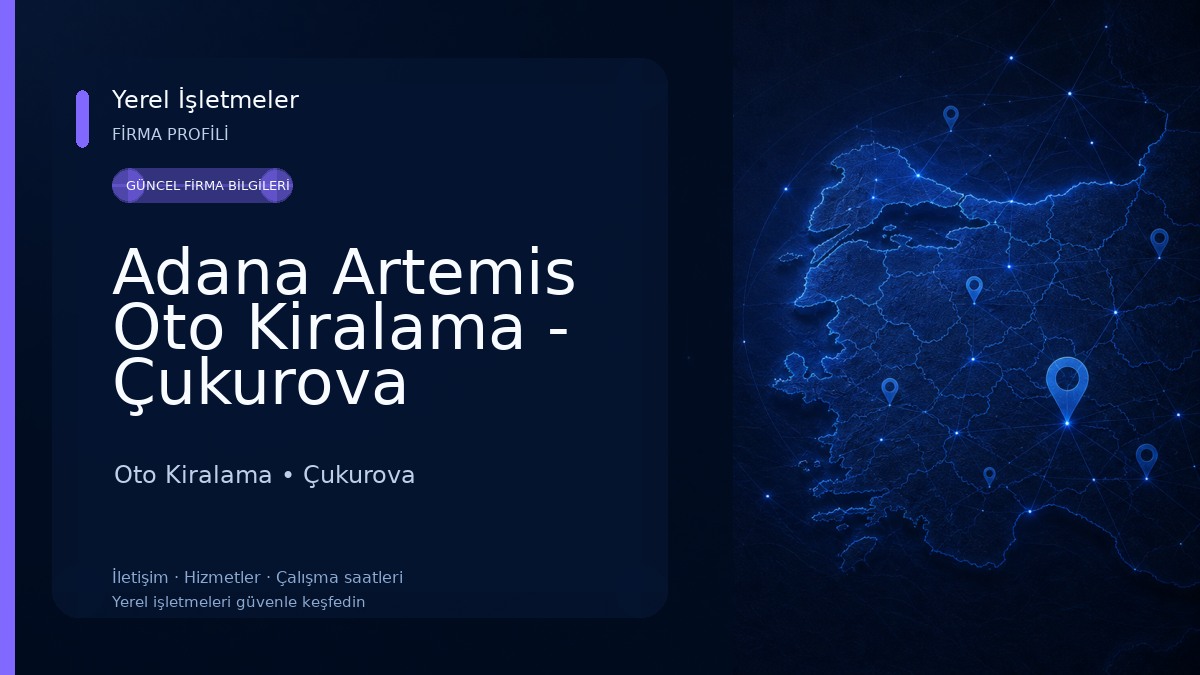 Adana Artemis Oto Kiralama - Çukurova Havalimanı Araç Kiralama Oto Kiralama