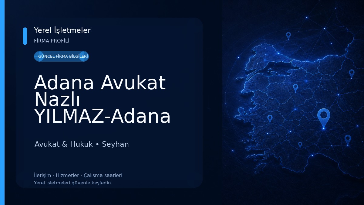 Adana Avukat Nazlı YILMAZ-Adana Boşanma Avukatı Ceza Dava Avukatı Araç Değer Kaybı Avukatı , Adana İcra Avukatı