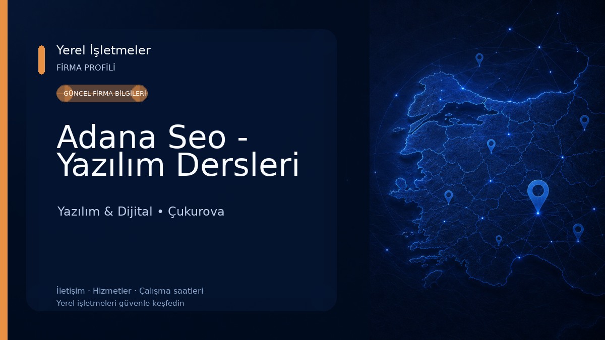Adana Seo - Yazılım Dersleri Yazılım & Dijital