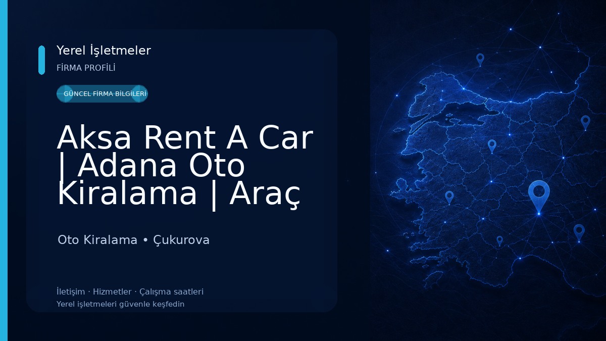 Aksa Rent A Car | Adana Oto Kiralama | Araç Kiralama Hizmetleri Oto Kiralama