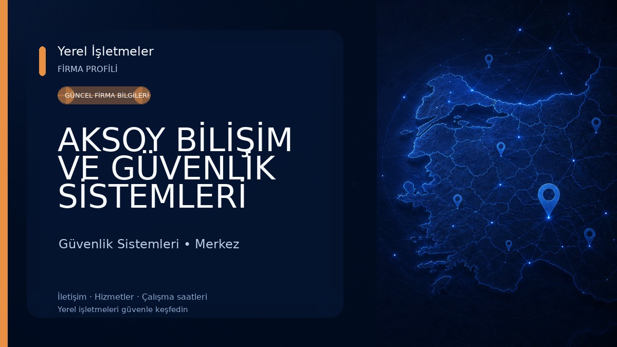 AKSOY BİLİŞİM VE GÜVENLİK SİSTEMLERİ