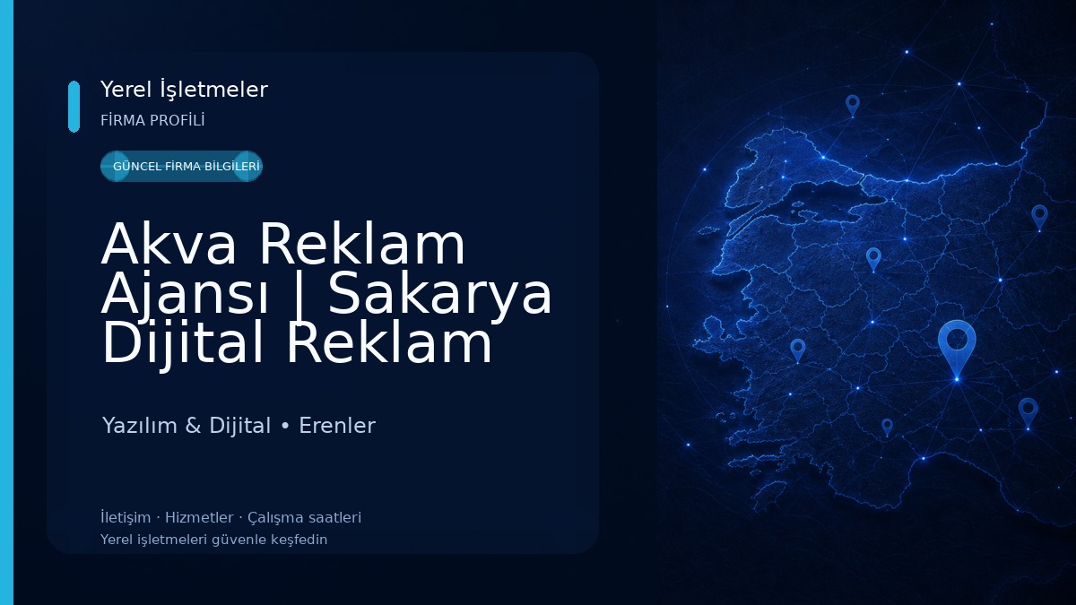 Akva Reklam Ajansı | Sakarya Dijital Reklam Ajansı Yazılım & Dijital