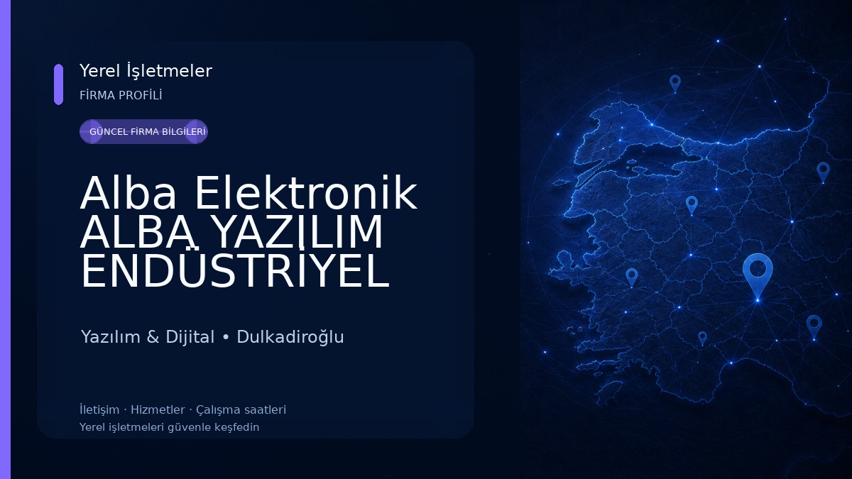Alba Elektronik ALBA YAZILIM ENDÜSTRİYEL ÜRÜNLER Yazılım & Dijital