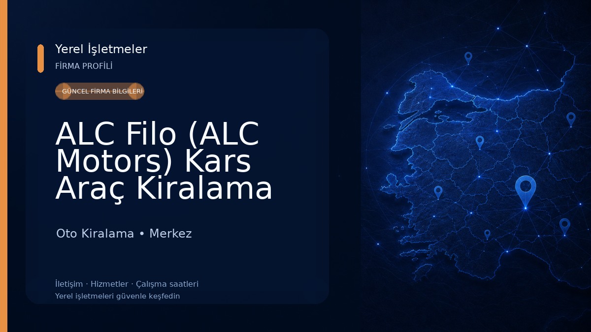 ALC Filo (ALC Motors) Kars Araç Kiralama Oto Kiralama