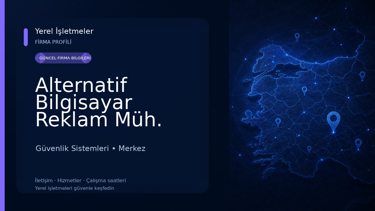 Alternatif Bilgisayar Reklam Müh. İnş. Tic. San. Ltd. Şti. 