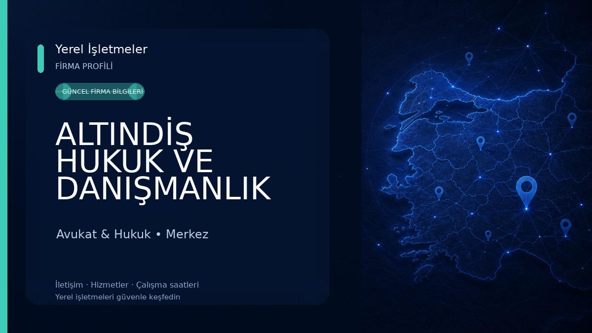 ALTINDİŞ HUKUK VE DANIŞMANLIK "Bingöl Avukat" 