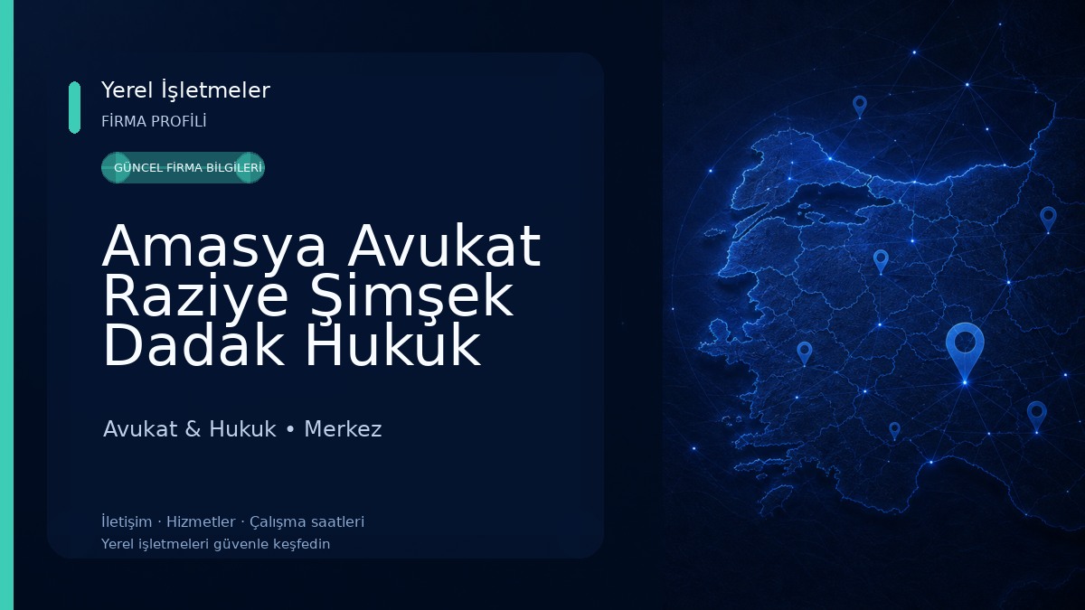 Amasya Avukat Raziye Şimşek Dadak Hukuk Bürosu Avukat & Hukuk
