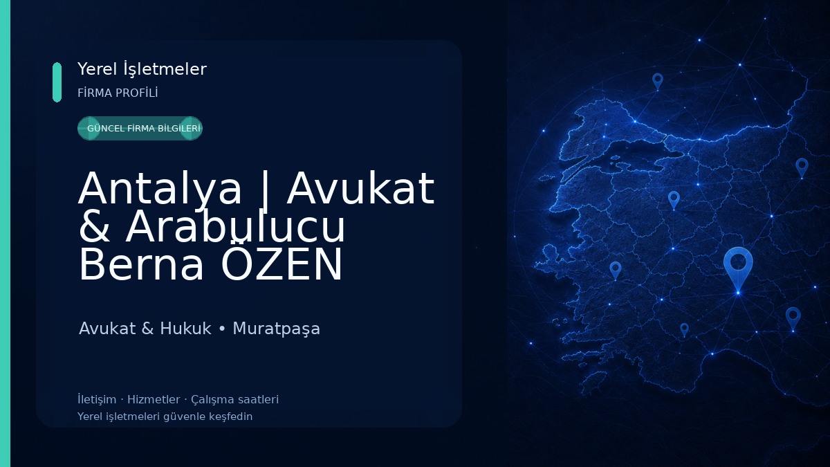 Antalya | Avukat & Arabulucu Berna ÖZEN Avukat & Hukuk