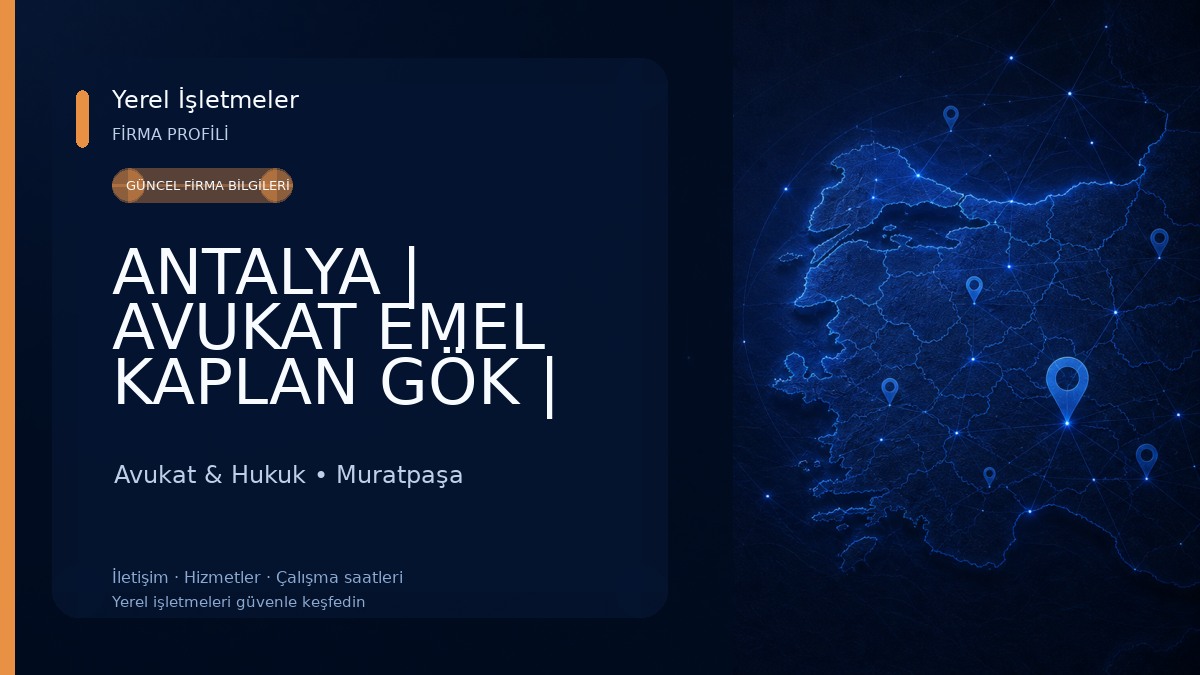 ANTALYA | AVUKAT EMEL KAPLAN GÖK | Hukuk ve Danışmanlık 
