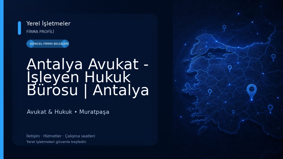 Antalya Avukat - İşleyen Hukuk Bürosu | Antalya Boşanma Avukatı | Antalya Ceza Avukatı | Ağır Ceza Avukatı - Muratpaşa Avukat