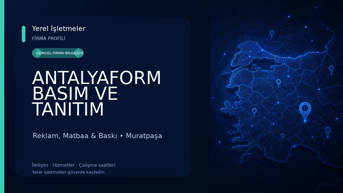 ANTALYAFORM BASIM VE TANITIM HİZMETLERİ 