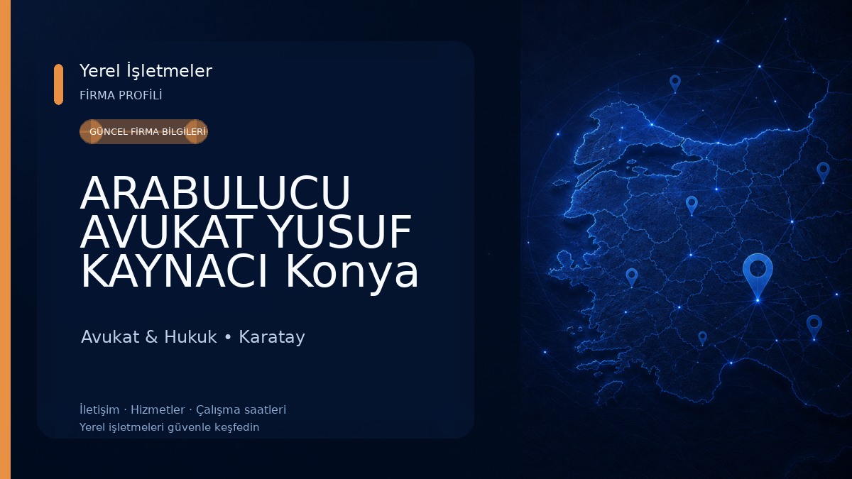 ARABULUCU AVUKAT YUSUF KAYNACI Konya Avukatı - Konya Boşanma Avukatı - Konya İş Davası Avukatı - Konya Miras Davası Avukatı - Avukat & Hukuk