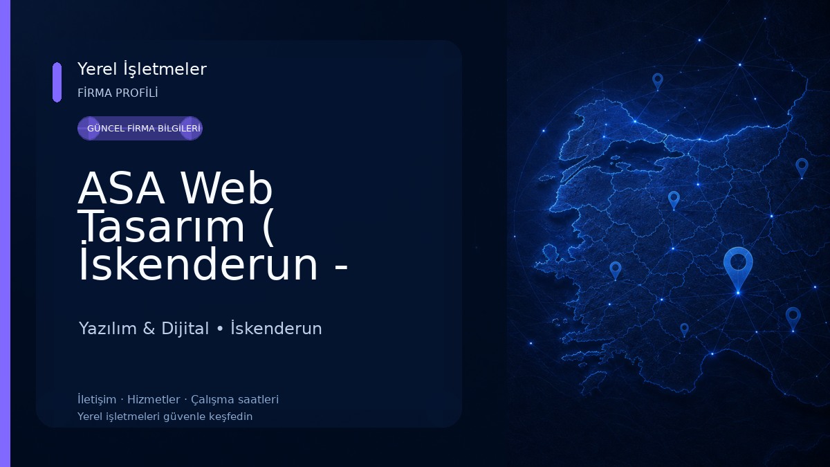 ASA Web Tasarım ( İskenderun - Payas - Dörtyol - Antakya) Yazılım & Dijital