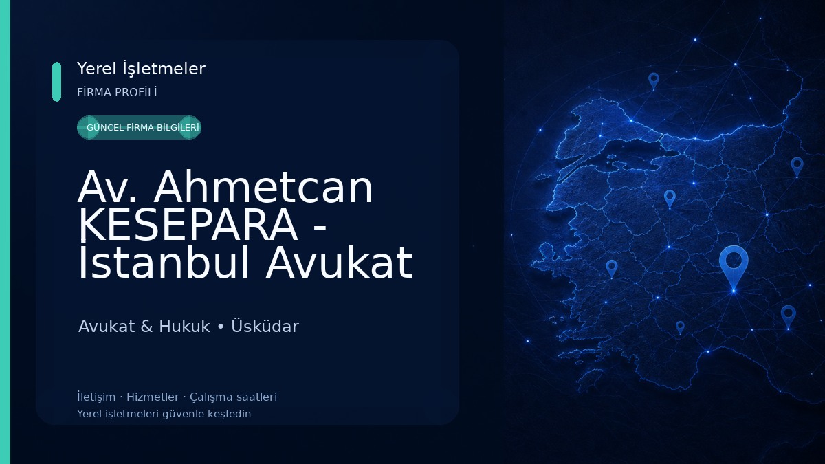 Av. Ahmetcan KESEPARA - İstanbul Avukat - Boşanma Avukatı - Ceza Avukatı - Tazminat Avukatı - İşçi Avukatı Avukat & Hukuk