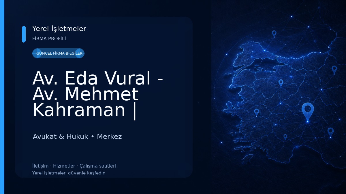 Av. Eda Vural - Av. Mehmet Kahraman | Ceza Avukatı, Boşanma Avukatı, Trafik Kazası Davaları, Askeri Davalar Avukat & Hukuk