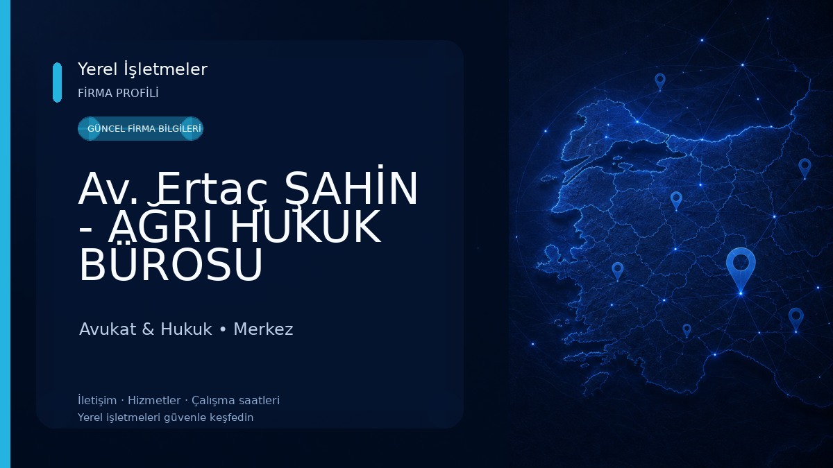 Av. Ertaç ŞAHİN - AĞRI HUKUK BÜROSU Avukat & Hukuk