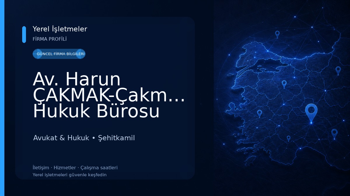 Av. Harun ÇAKMAK-Çakmak Hukuk Bürosu Avukat & Hukuk
