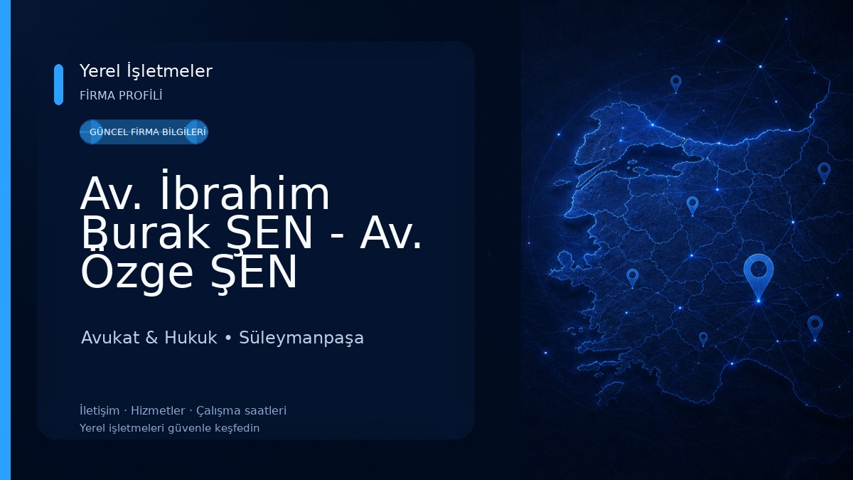 Av. İbrahim Burak ŞEN - Av. Özge ŞEN Avukat & Hukuk
