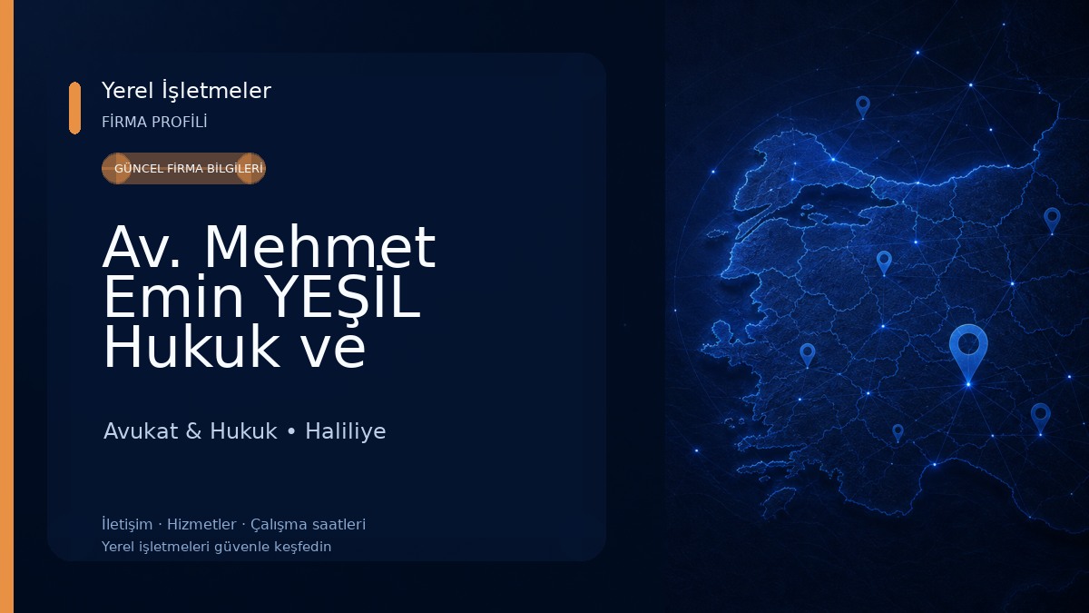 Av. Mehmet Emin YEŞİL Hukuk ve Danışmanlık Avukat & Hukuk