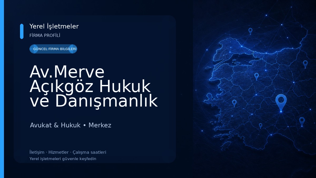Av.Merve Açıkgöz Hukuk ve Danışmanlık Avukat & Hukuk
