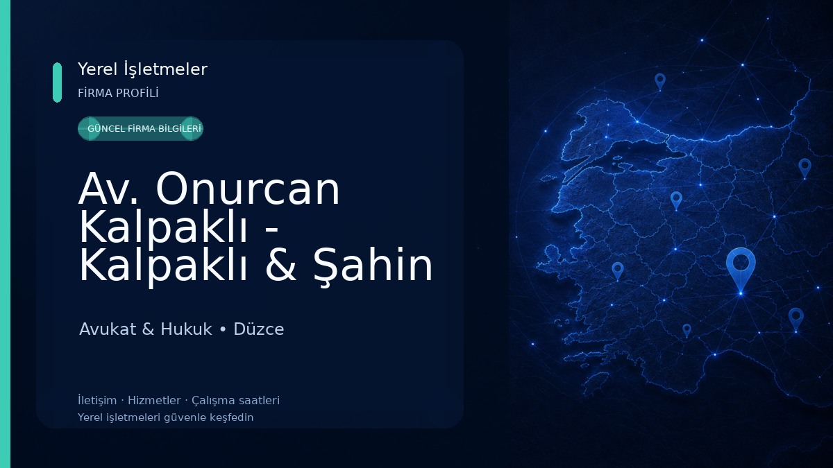 Av. Onurcan Kalpaklı - Kalpaklı & Şahin Hukuk ve Danışmanlık Bürosu 