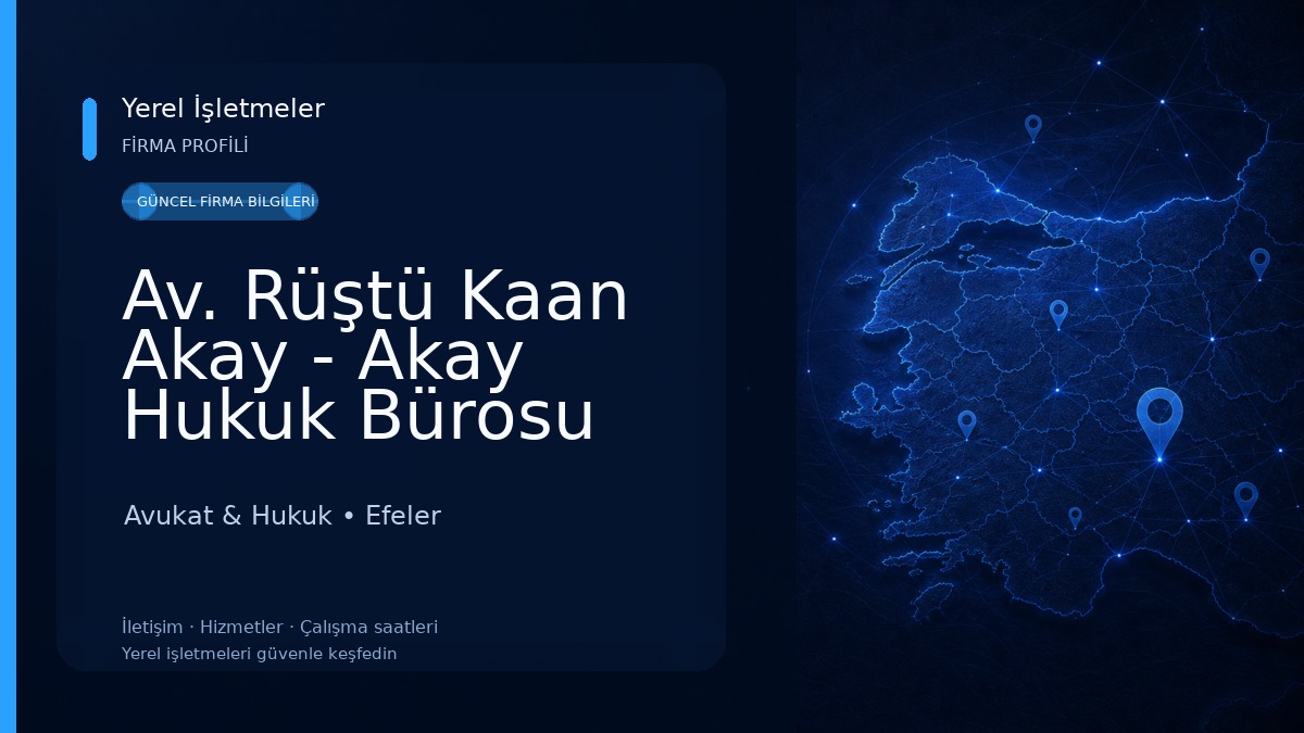 Av. Rüştü Kaan Akay - Akay Hukuk Bürosu 