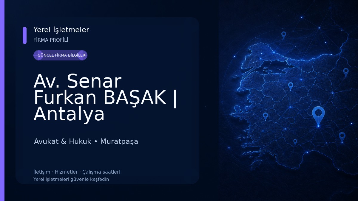 Av. Senar Furkan BAŞAK | Antalya Boşanma Avukatı Avukat & Hukuk