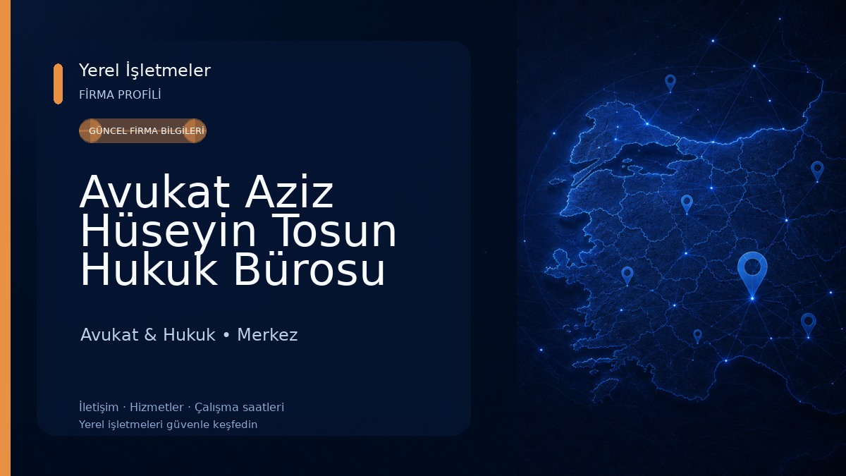 Avukat Aziz Hüseyin Tosun Hukuk Bürosu 