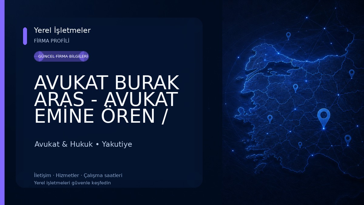 AVUKAT BURAK ARAS - AVUKAT EMİNE ÖREN / ARAS&ÖREN HUKUK BÜROSU