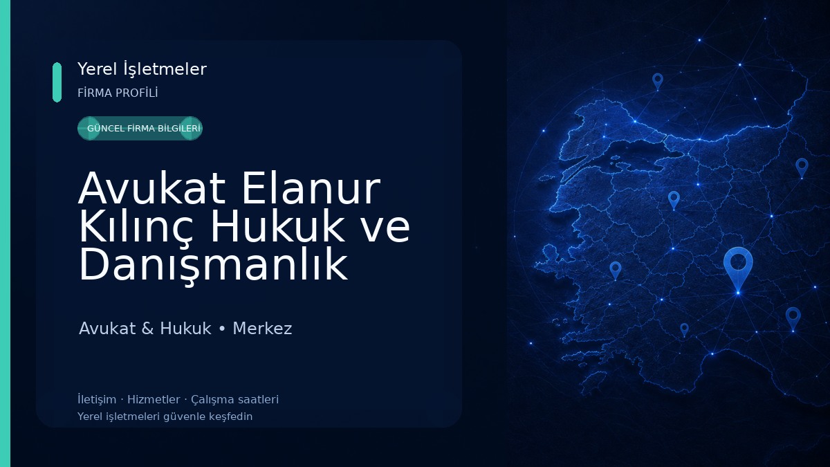 Avukat Elanur Kılınç Hukuk ve Danışmanlık Bürosu Avukat & Hukuk