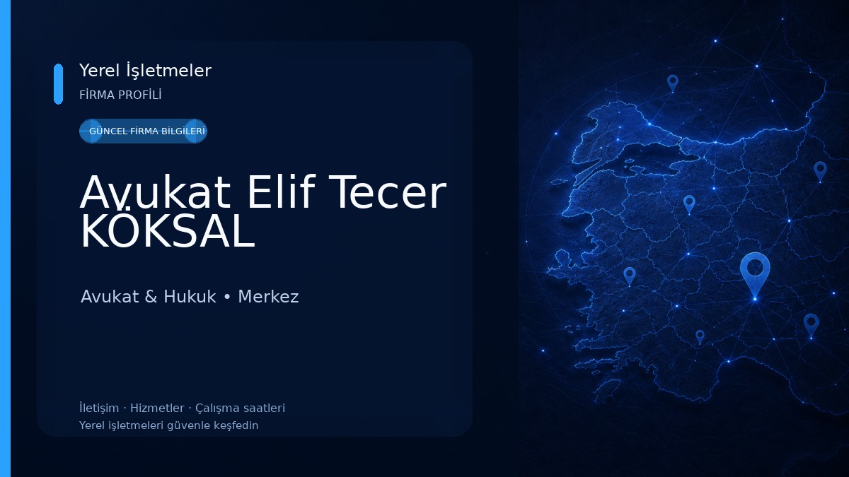 Avukat Elif Tecer KÖKSAL Avukat & Hukuk