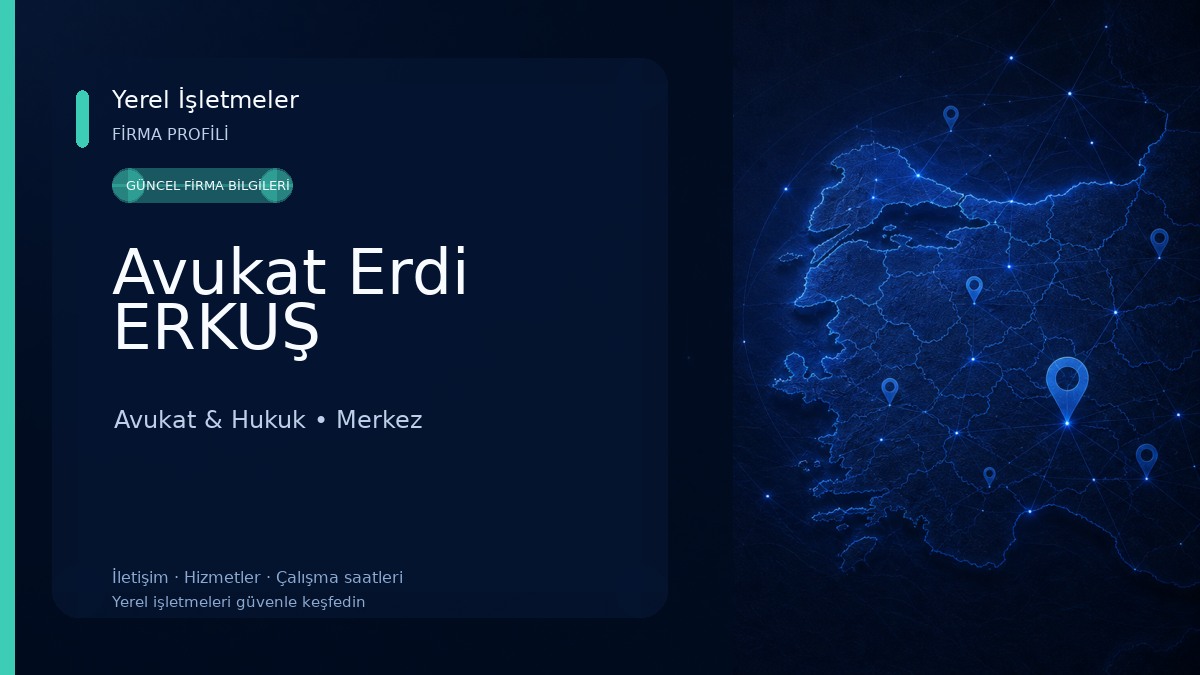 Avukat Erdi ERKUŞ Avukat & Hukuk
