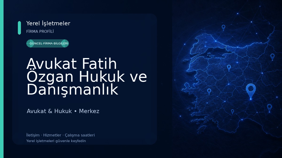 Avukat Fatih Özgan Hukuk ve Danışmanlık 