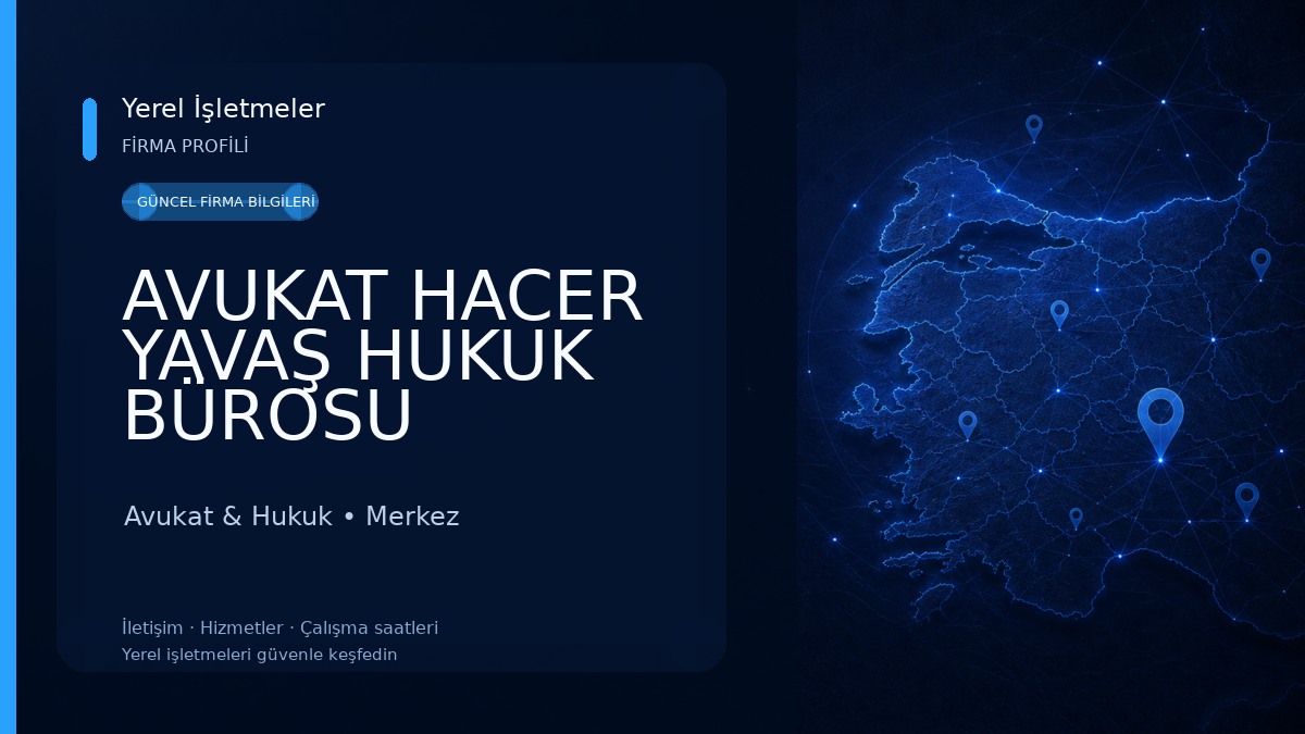 AVUKAT HACER YAVAŞ HUKUK BÜROSU