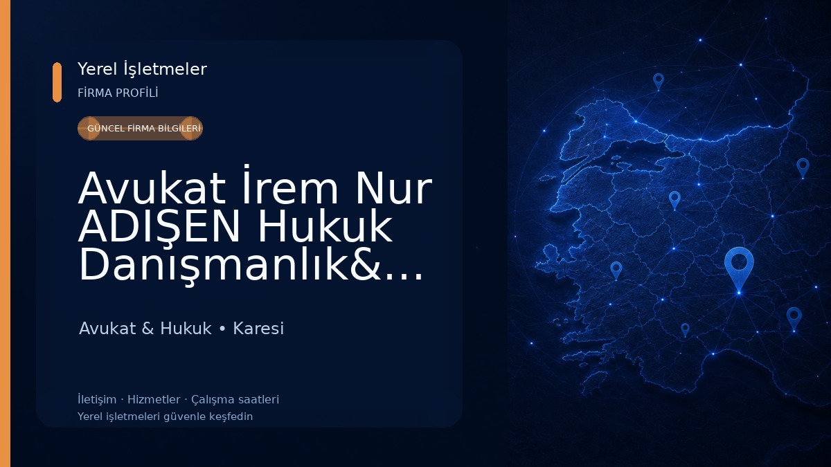 Avukat İrem Nur ADIŞEN Hukuk Danışmanlık&Avukatlık Avukat & Hukuk