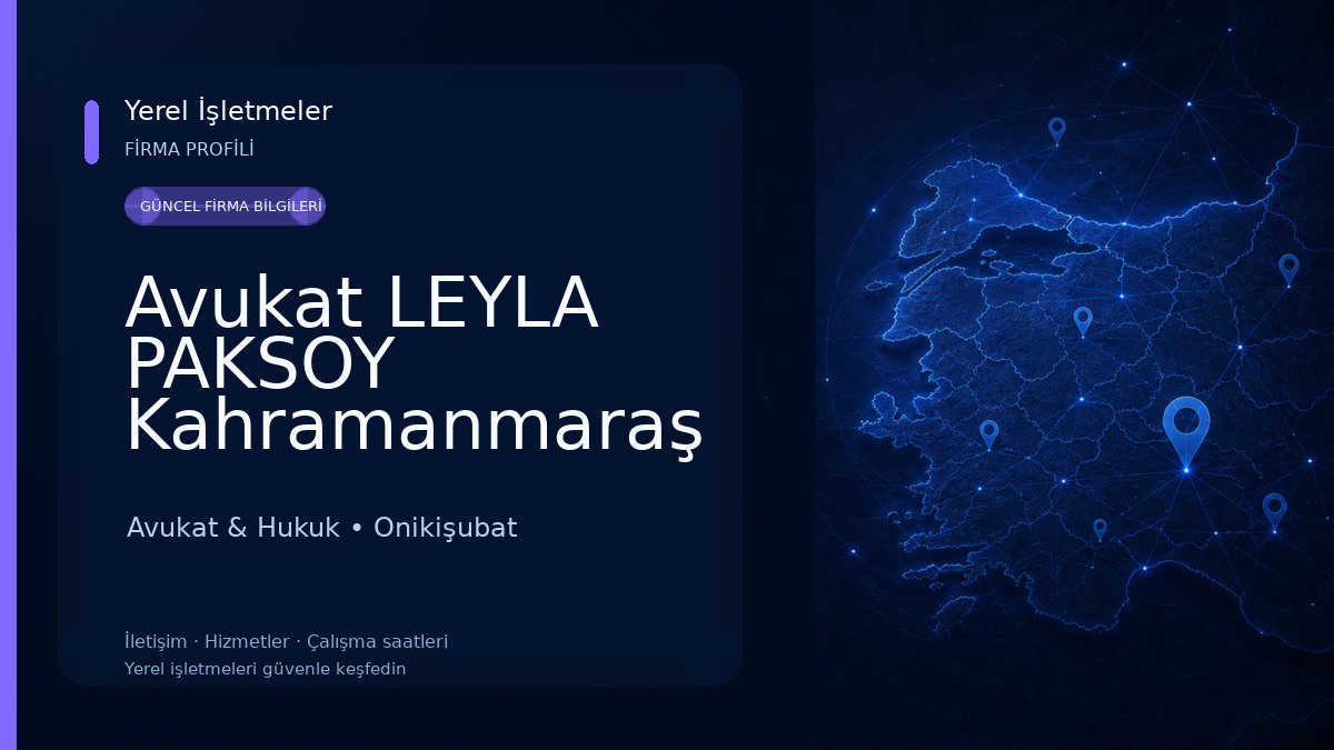 Avukat LEYLA PAKSOY Kahramanmaraş Avukat & Hukuk