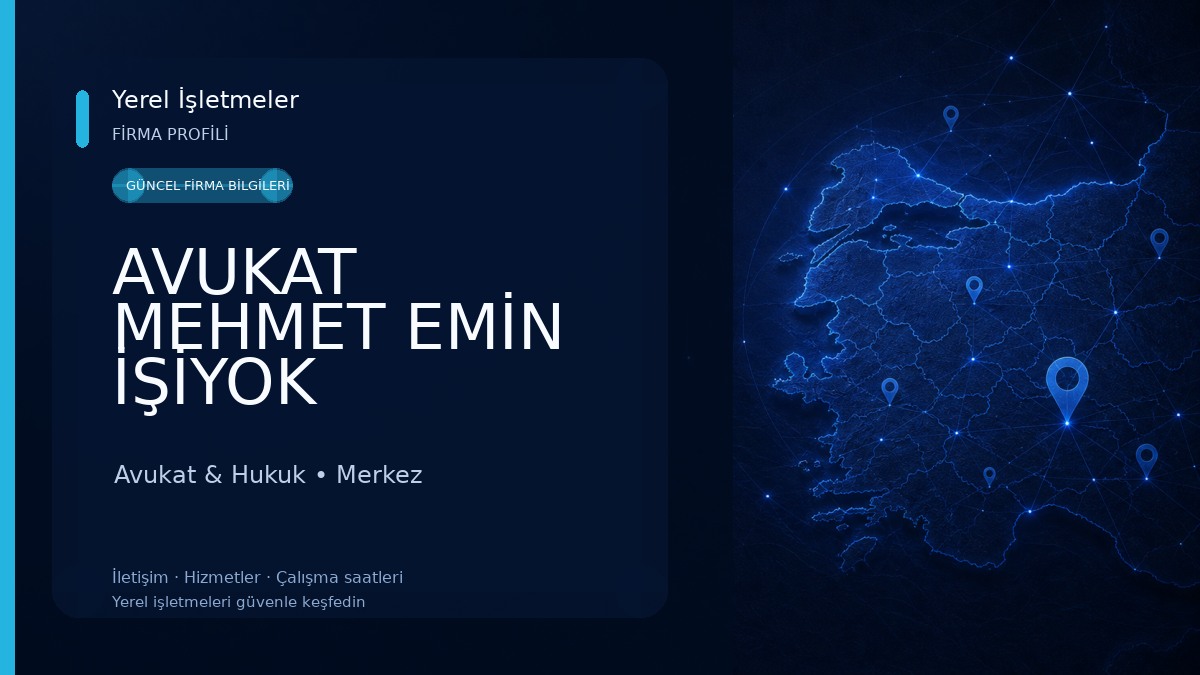 AVUKAT MEHMET EMİN İŞİYOK Avukat & Hukuk