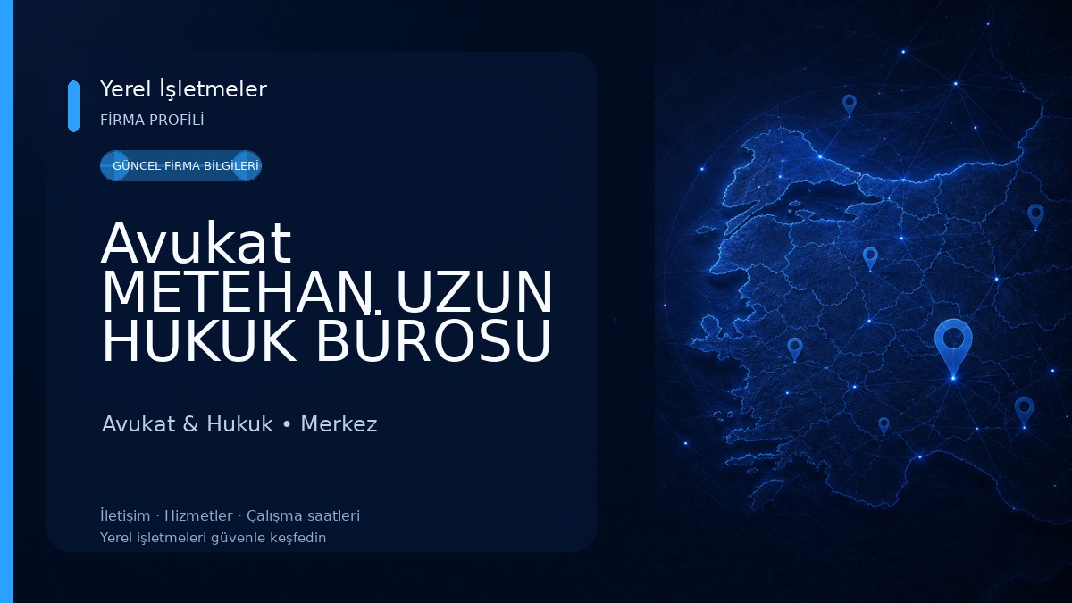 Avukat METEHAN UZUN HUKUK BÜROSU