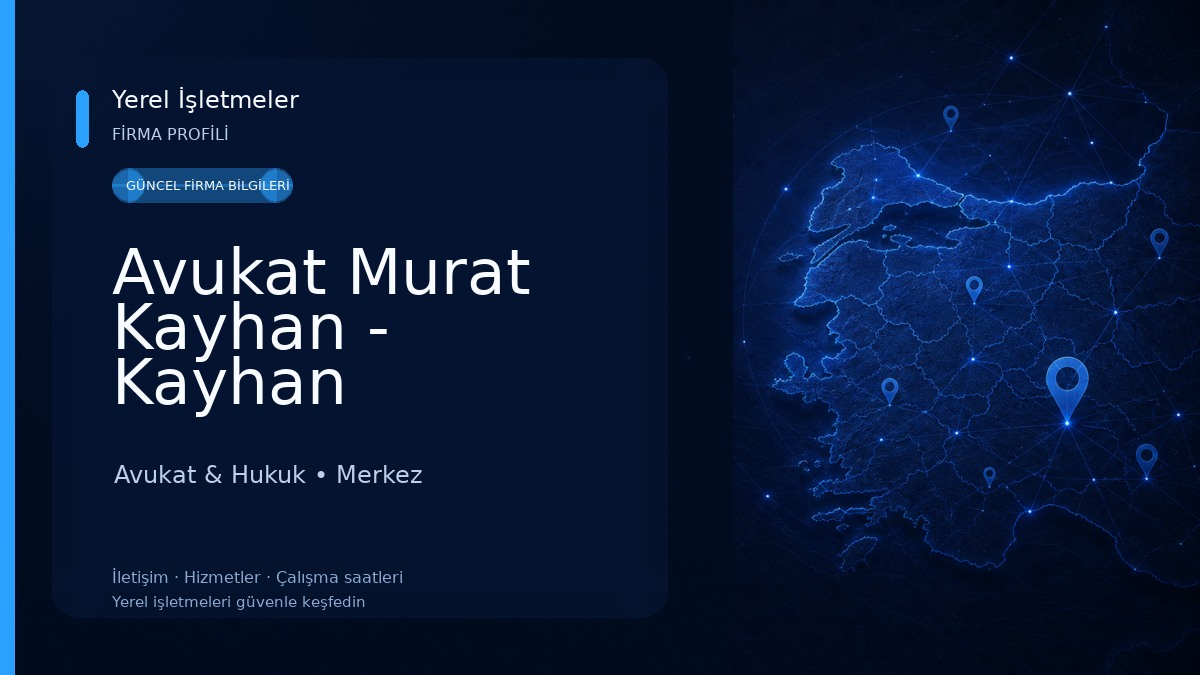 Avukat Murat Kayhan - Kayhan Avukatlık Bürosu Avukat & Hukuk