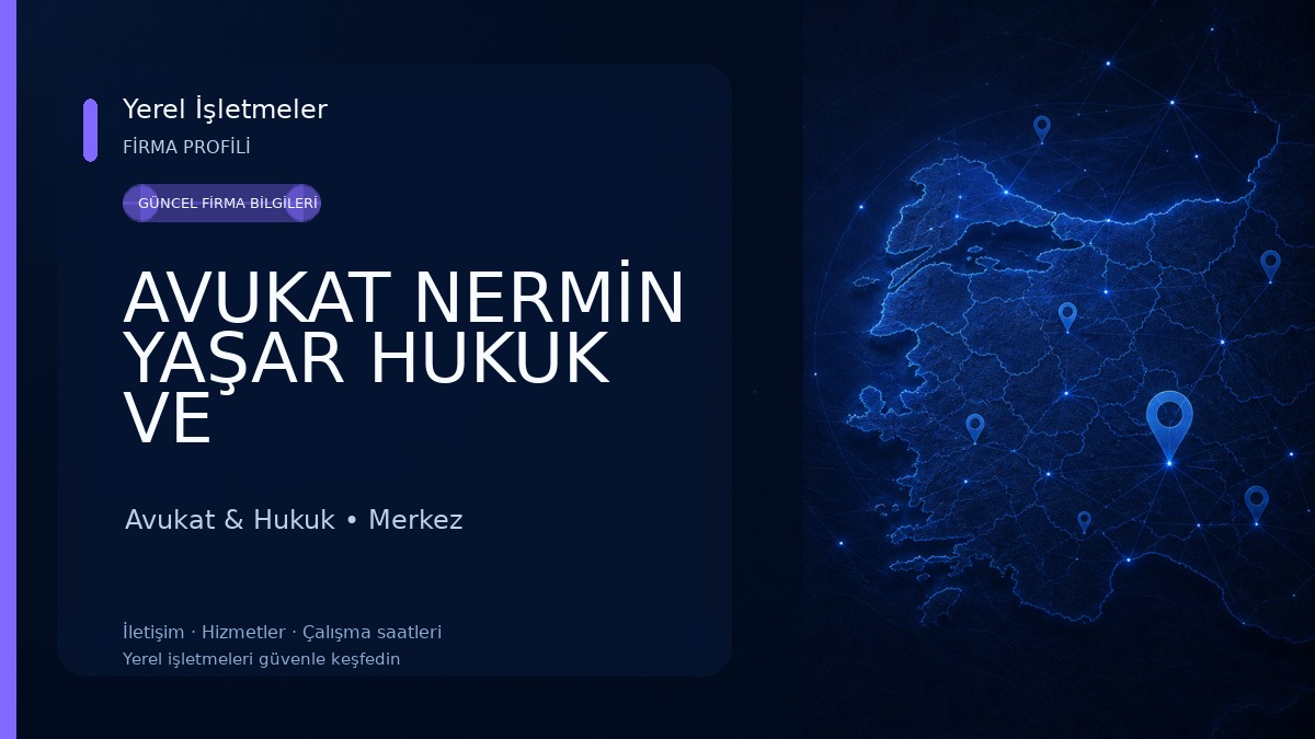 AVUKAT NERMİN YAŞAR HUKUK VE DANIŞMANLIK OFİSİ