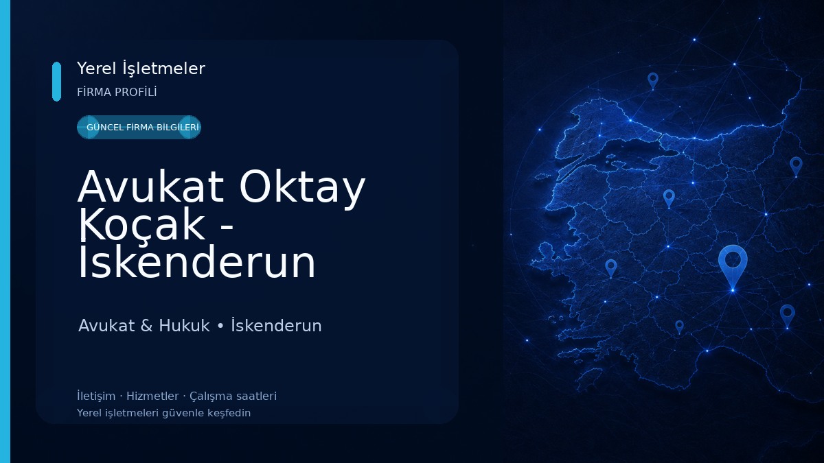 Avukat Oktay Koçak - İskenderun /HATAY Avukat & Hukuk