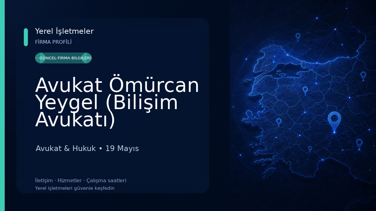 Avukat Ömürcan Yeygel (Bilişim Avukatı) Avukat & Hukuk