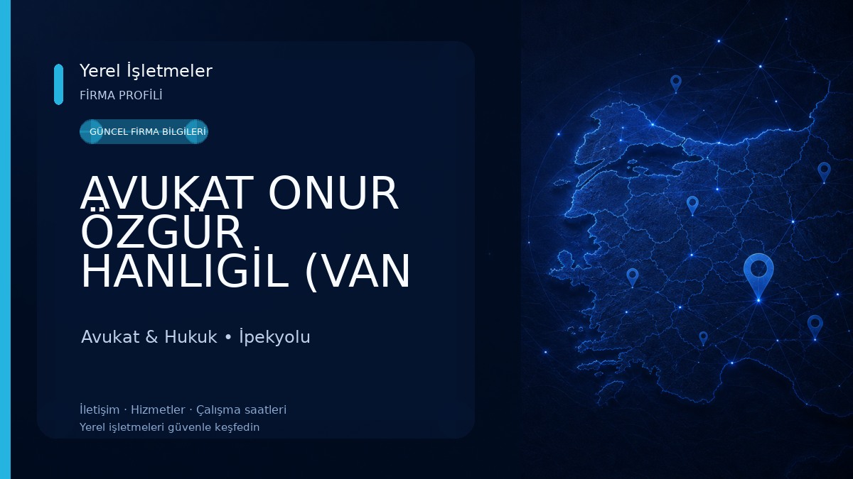 AVUKAT ONUR ÖZGÜR HANLIGİL (VAN AVUKAT) Avukat & Hukuk