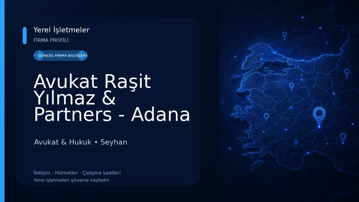 Avukat Raşit Yılmaz & Partners - Adana Avukat, Hukuk Bürosu, Boşanma Avukatı, İcra Avukatı, Ceza Avukatı, Miras Avukatı. Avukat & Hukuk