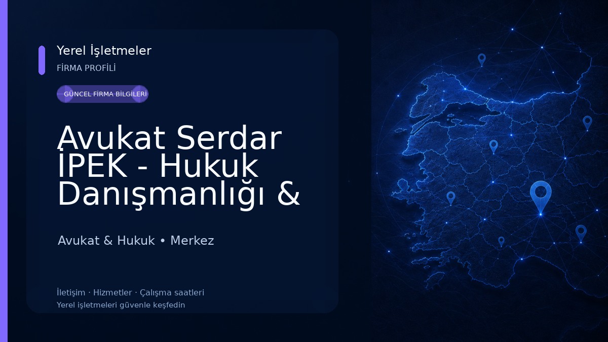 Avukat Serdar İPEK - Hukuk Danışmanlığı & Arabuluculuk