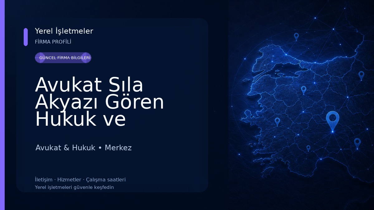 Avukat Sıla Akyazı Gören Hukuk ve Danışmanlık