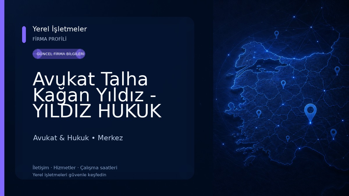 Avukat Talha Kağan Yıldız - YILDIZ HUKUK BÜROSU
