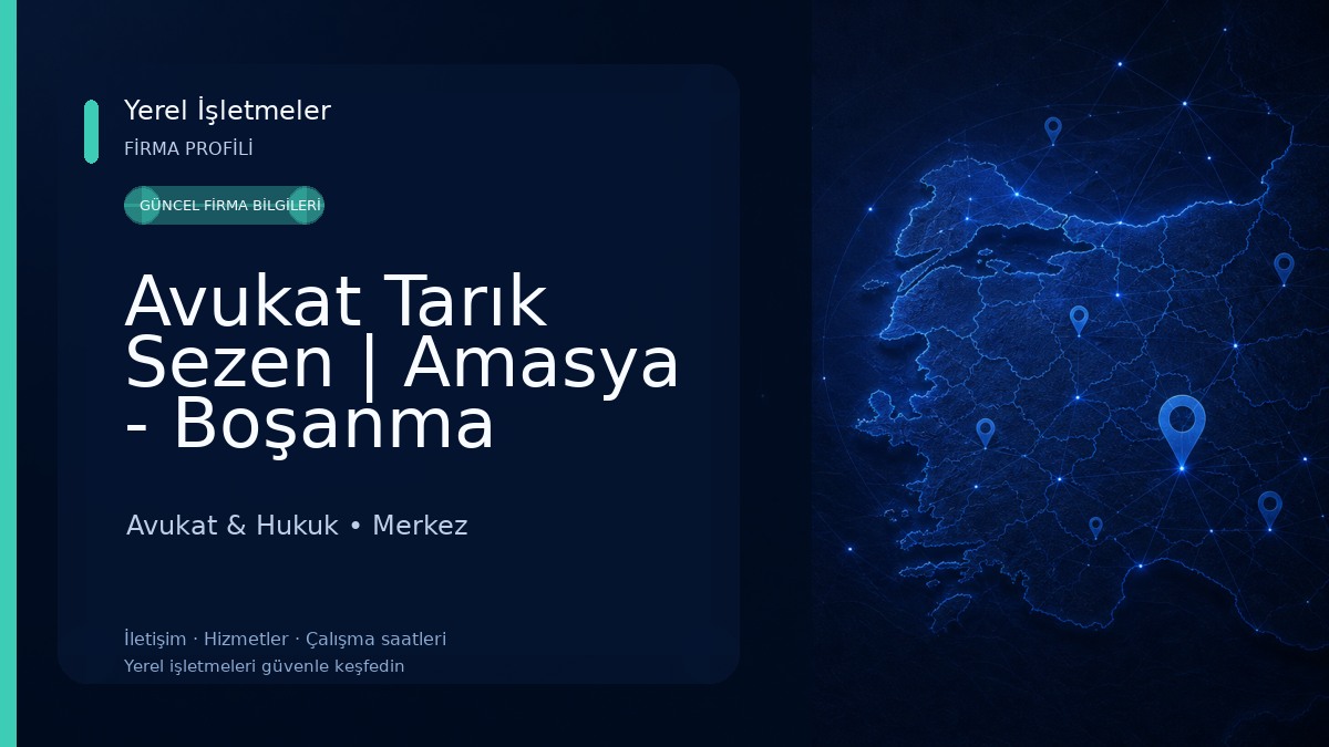 Avukat Tarık Sezen | Amasya - Boşanma Avukatı, Ortaklık Davaları, Kira Avukatı, Kamulaştırma Avukatı, Amasya Avukat
