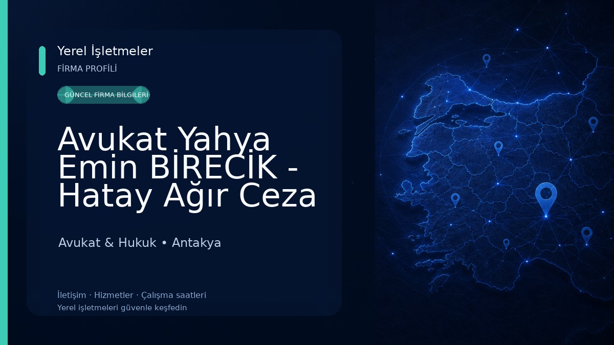 Avukat Yahya Emin BİRECİK - Hatay Ağır Ceza Avukatı - Antakya Miras ve Boşanma Avukatı